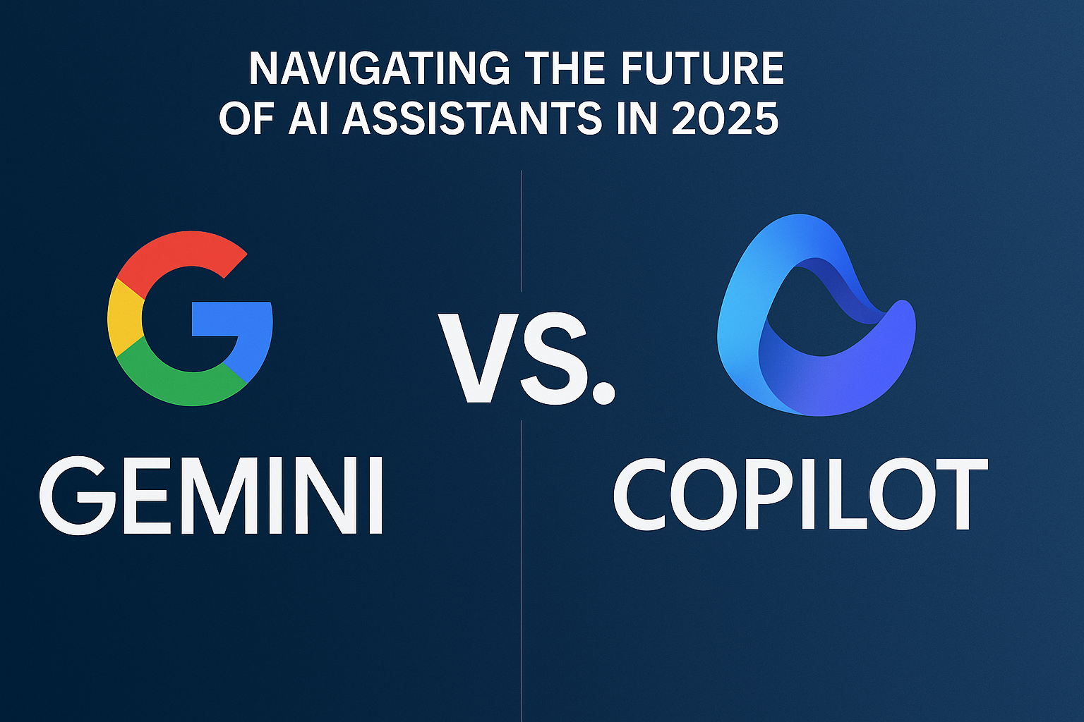 Google Gemini vs. Microsoft Copilot